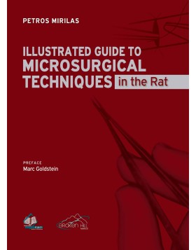 Illustrated Guide to Microsurgical Techniques-in the Rat-With Elements of Surgical Anatomy